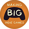 Making Big Indie Games